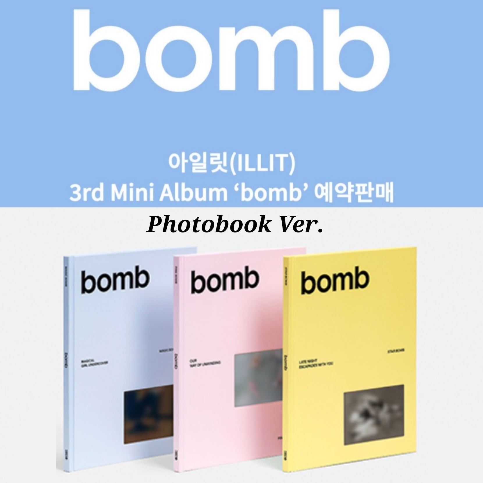 【新品未開封】ILLIT PHOTOBOOK bomb Merch　4点セット Amazon.com: ILLIT bomb 3rd Mini Album (Photobook - 3 Ver