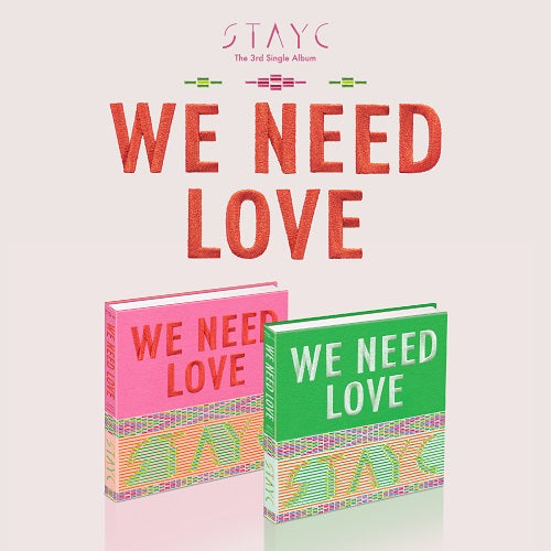 [Preorder] STAYC The 3rd Single Album 'We Need Love' (Random)