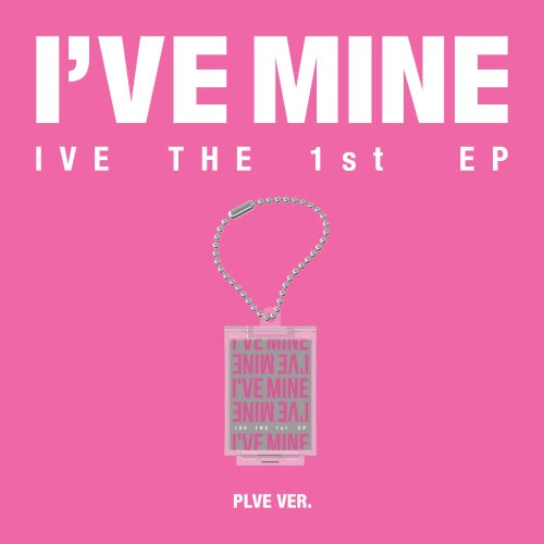 [Preorder] IVE The 1st EP 'I'VE MINE' (PLVE ver.)