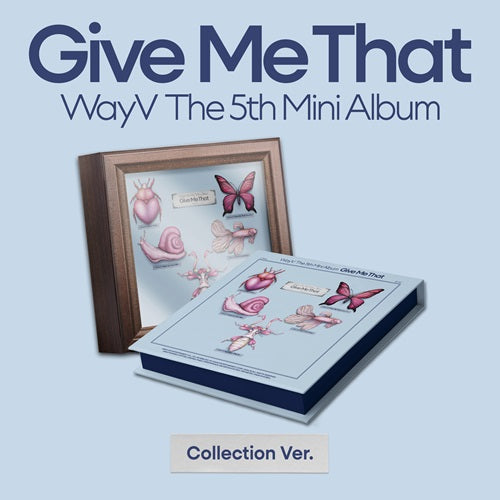 [Preorder] WayV The 5th Mini Album 'Give Me That' (Collection ver)