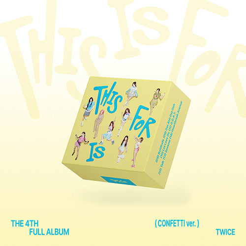 [Preorder] TWICE The 4th Full Album - 'THIS IS FOR' (Confetti ver) (Random P.O.B)